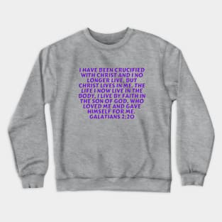 Bible Verse Galatians 2:20 Crewneck Sweatshirt